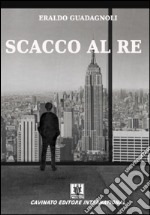 Scacco al re libro