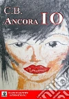 Ancora io. E-book. Formato EPUB ebook