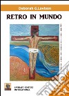 Retro in mundo. Ediz. speciale libro