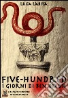 Five-Hundred. I giorni di Ben Dixon libro