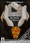 Il ritorno. Mrs Writer libro di Schirano Francesca