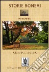 Storie bonsai. Panchina libro di Casarino Olimpia