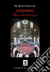 Rudiobios. I misteri sulla via Francigena libro di Munerato Elisabetta