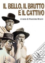 Il bello, il brutto e il cattivo libro