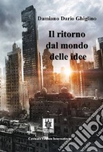 Il ritorno dal mondo delle idee