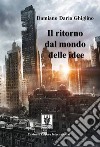 Il ritorno dal mondo delle idee libro