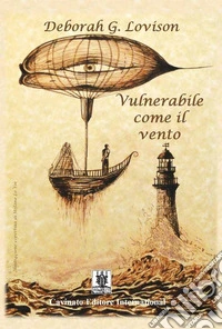 Vulnerabile come il vento
