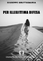 Per illegittima difesa libro