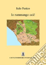 Io rummango ccà! Ediz. speciale libro