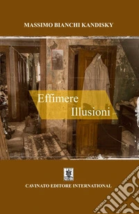 Effimere illusioni libro