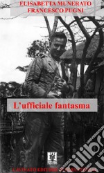 L'ufficiale fantasma libro