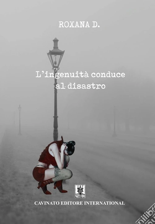 L'ingenuità conduce al disastro