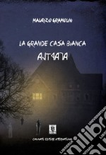 La grande casa bianca