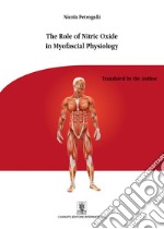 The role fo nitric oxide in myofascial physiology