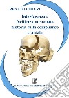 Interferenza e facilitazione somato-motoria sulla compliance craniale libro