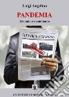 Pandemia. Il mondo sta cambiando. Ediz. speciale libro di Angelino Luigi