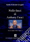 Nelle fauci di Anthony Fauci. Dottor Jekyll e Mister Hyde 3.0 libro