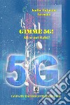 Gimme 5G! All or not right? libro