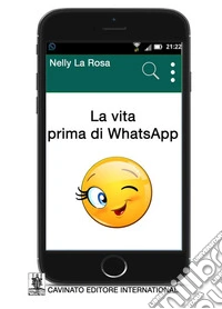 La vita prima di WhatsApp