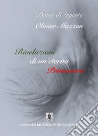 Rivelazioni di un'eterna primavera libro