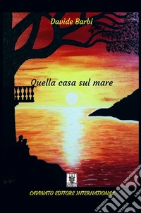 Quella casa sul mare