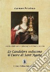 Le candelore seducono il cuore di sant'Agata libro