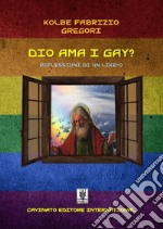 Dio ama i gay? Riflessioni di un like-o libro