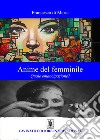 Anime del femminile. Quale emancipazione? libro