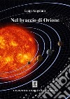 Nel braccio di Orione libro