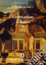 Apostasia. La redenzione di Satana. Nuova ediz.. Vol. 2 libro