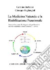 La medicina e la riabilitazione funzionale. Proposta di un protocollo integrato nelle problematiche muscolo-scheletriche. Metodo Barbarisi C.1 Livello libro