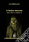 Il Teatro Umorale di Paolo Nikli e Pier Aldo Rovatti libro