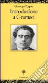 Introduzione a Gramsci libro di Cospito Giuseppe