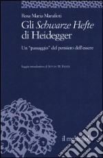 Gli Schwarze Hefte di Heidegger. Un «passaggio» del pensiero dell'essere