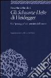 Gli Schwarze Hefte di Heidegger. Un «passaggio» del pensiero dell'essere libro di Marafioti Rosa Maria