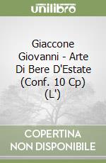 Giaccone Giovanni - Arte Di Bere D'Estate (Conf. 10 Cp) (L')