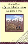 Afghana in limina missus (La guerra di Ivàn). Ediz. italiana e latina libro