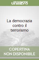 La democrazia contro il terrorismo