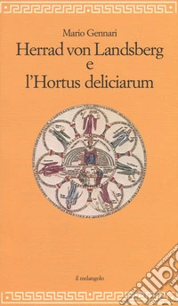 Herrad Von Landsberg e l'Hortus deliciarum