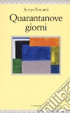 Quarantanove giorni libro di Ricciardi Jacopo