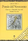 Poesie del Novecento. Gozzano, Montale, Caproni, Sereni, Giudici libro di Surdich Luigi