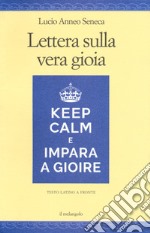 Lettera sulla vera gioia. Testo latino a fronte libro