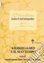 Notabene. Quaderni di studi kierkegaardiani. Vol. 10: Kierkegaard e il suo tempo libro