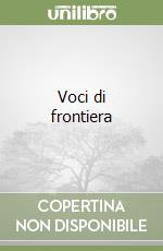 Voci di frontiera