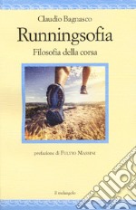 Runningsofia. Filosofia della corsa libro