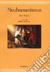 Neuhumanismus. Pedagogie e culture del Neoumanesimo tedesco tra '700 e '800. Vol. 3 libro