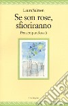 Se son rose sfioriranno. Pensieri paradossali libro