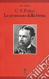 C. S. Peirce. Le avventure della forma libro