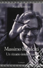 Massimo Recalcati. Un ritratto intellettuale libro