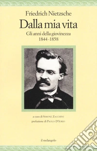 Dalla mia vita. Gli anni della giovinezza 1844-1858